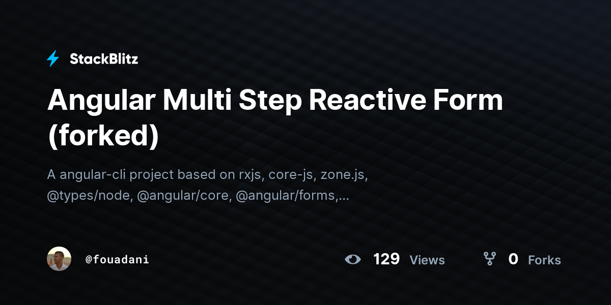 Angular Multi Step Reactive Form (forked) - StackBlitz