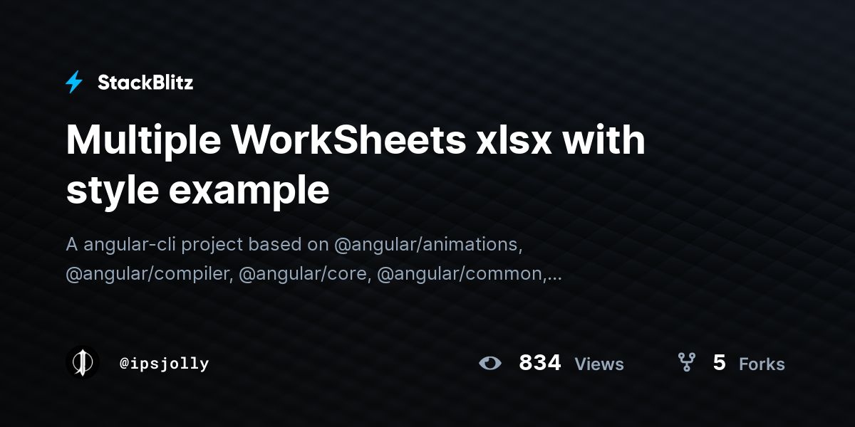 Multiple WorkSheets xlsx with style example - StackBlitz