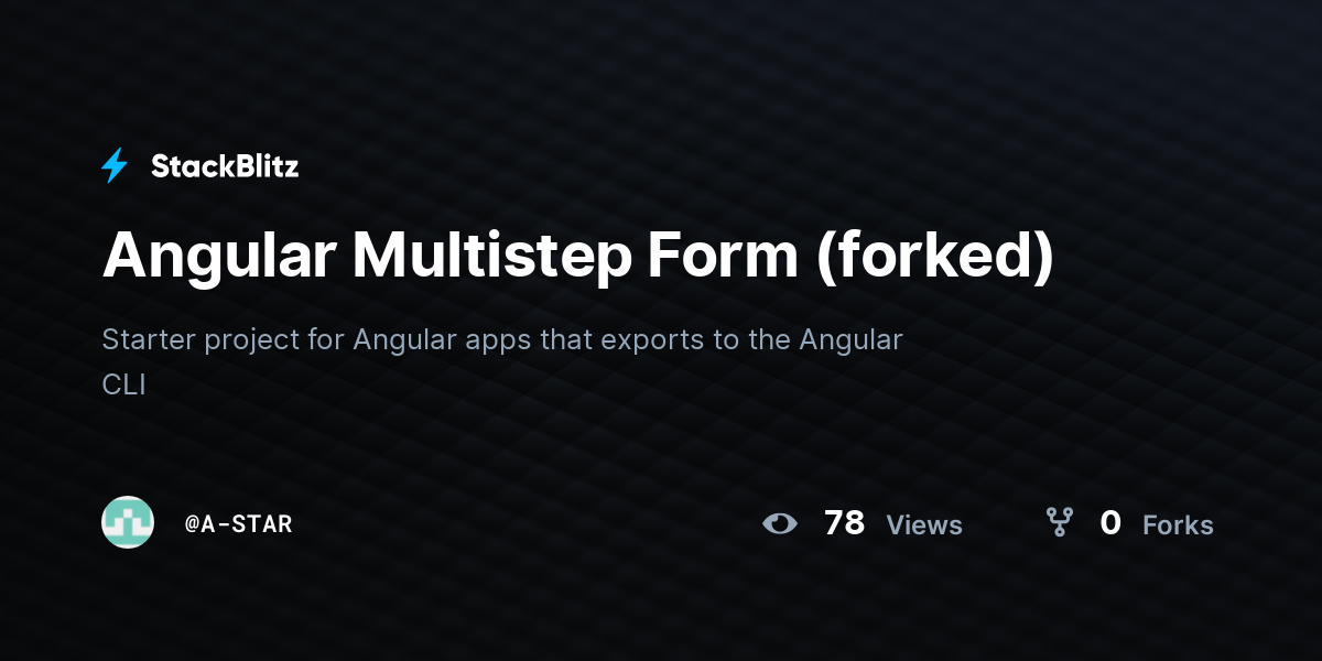 Angular Multistep Form (forked) - StackBlitz