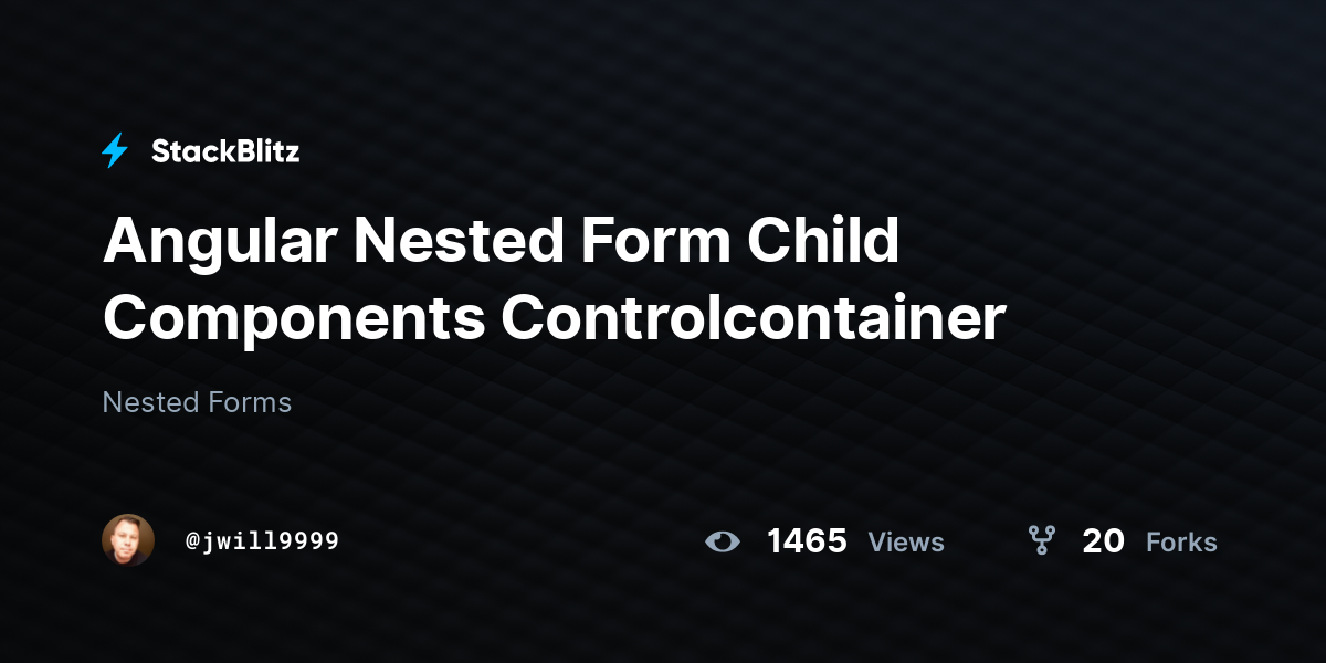 Angular Nested Form Child Components Controlcontainer - StackBlitz