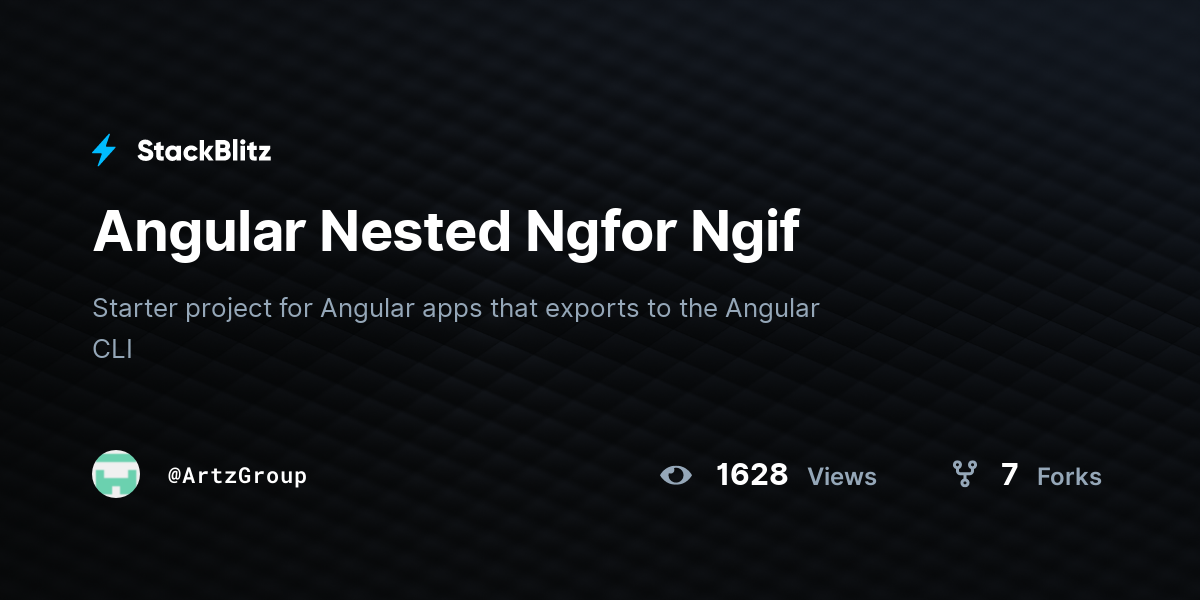 Angular Nested Ngfor Ngif - StackBlitz