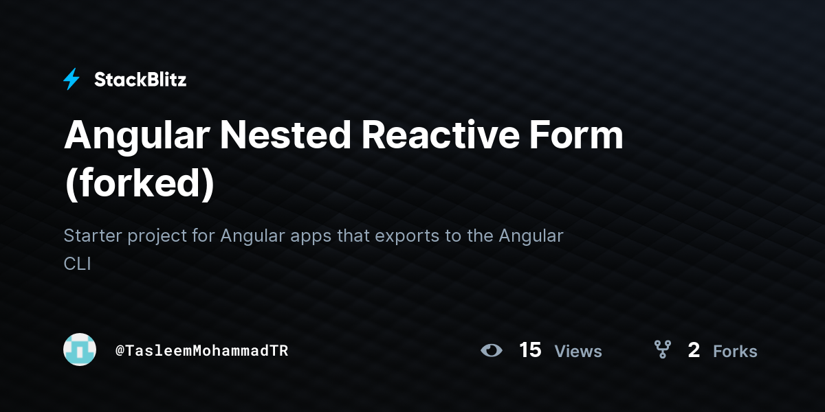 Angular Nested Reactive Form (forked) - StackBlitz