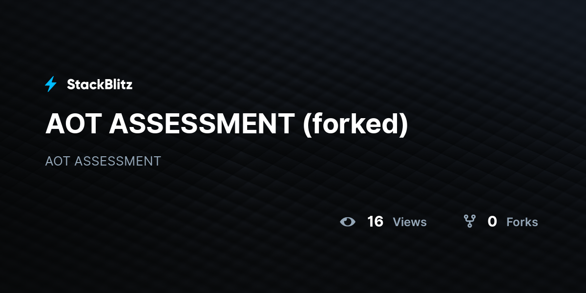 AOT ASSESSMENT (forked) - StackBlitz