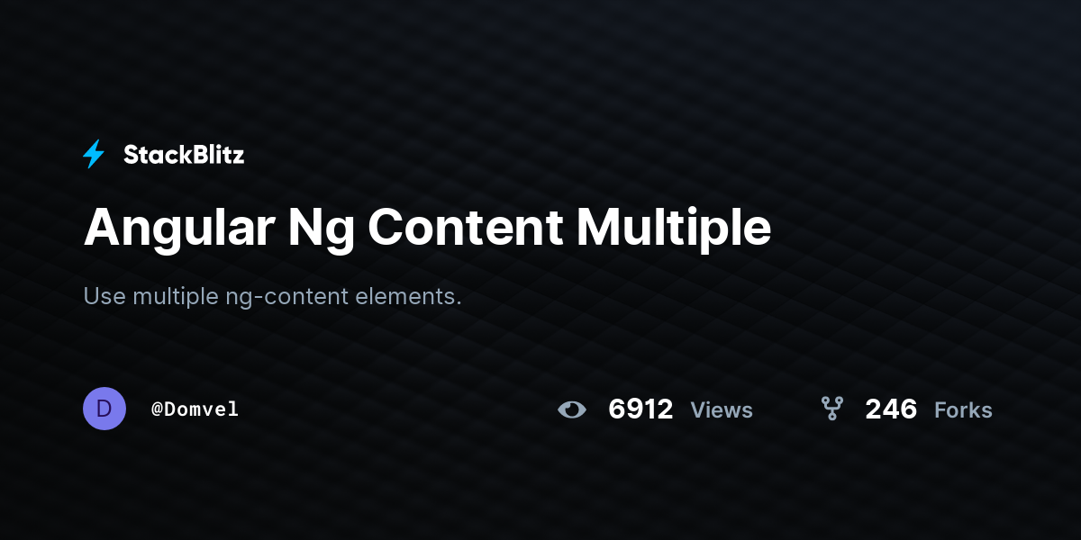 Angular Ng Content Multiple - StackBlitz