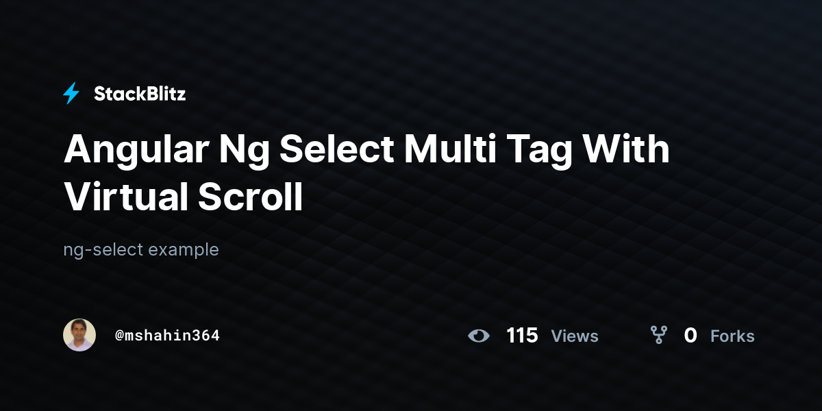 Angular Ng Select Multi Tag With Virtual Scroll - StackBlitz