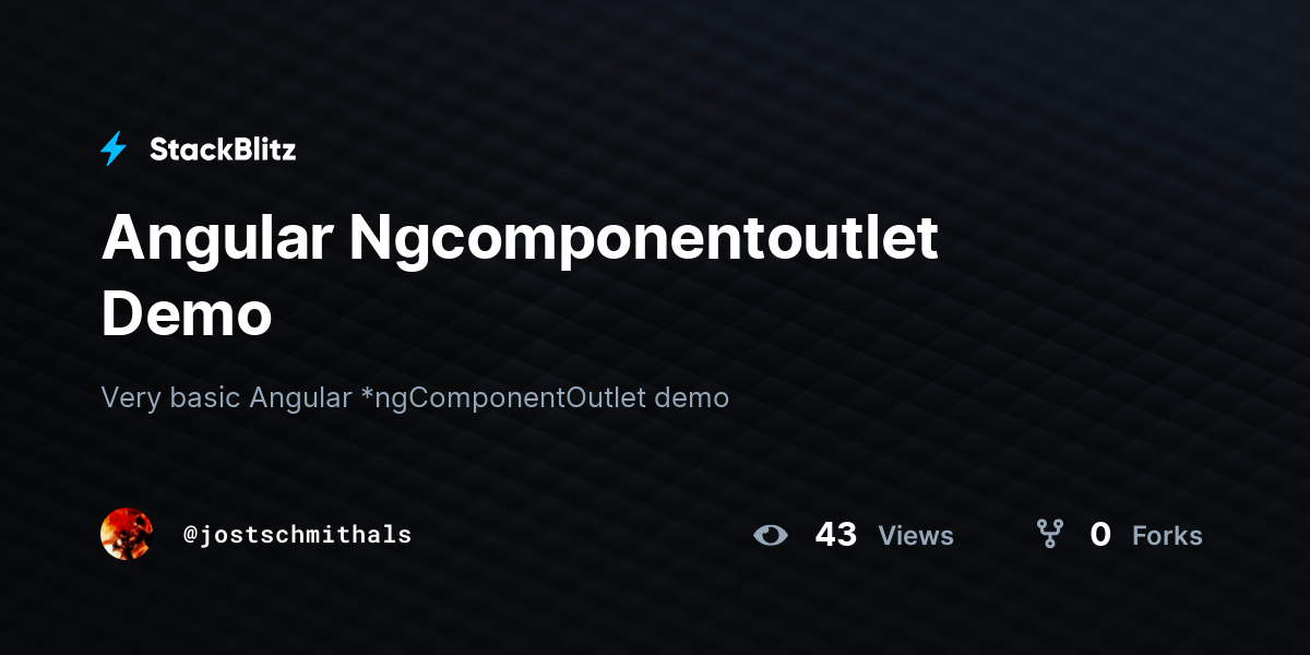 Angular Ngcomponentoutlet Demo - StackBlitz