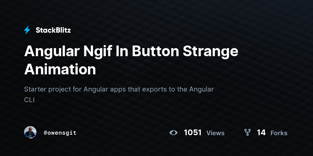 Angular Ngif In Button Strange Animation - StackBlitz