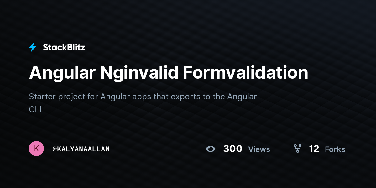 Angular Nginvalid Formvalidation - StackBlitz