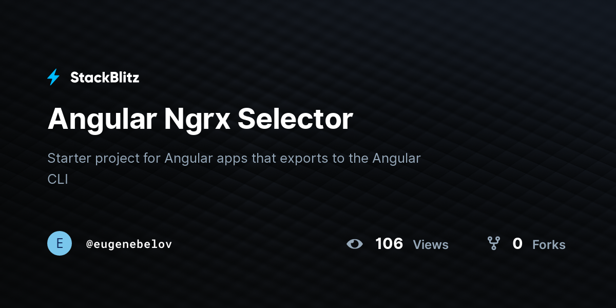 Angular Ngrx Selector - StackBlitz