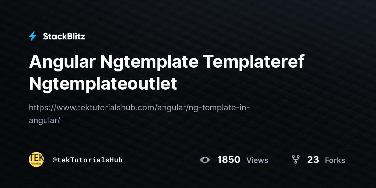 Angular Ngtemplate Templateref Ngtemplateoutlet - StackBlitz