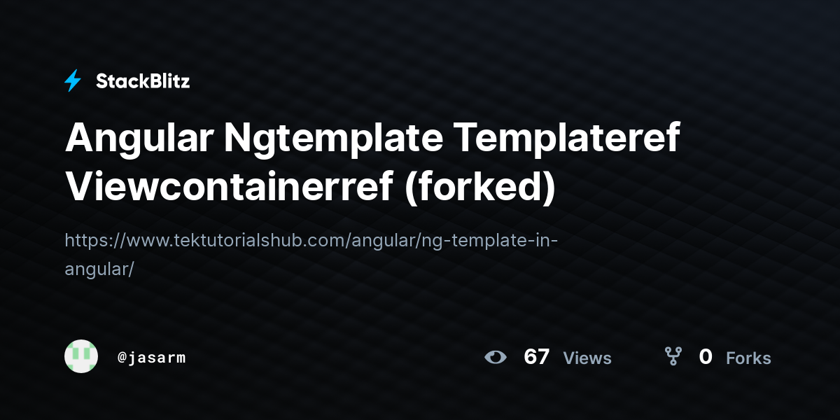 Angular Ngtemplate Templateref Viewcontainerref (forked) - StackBlitz