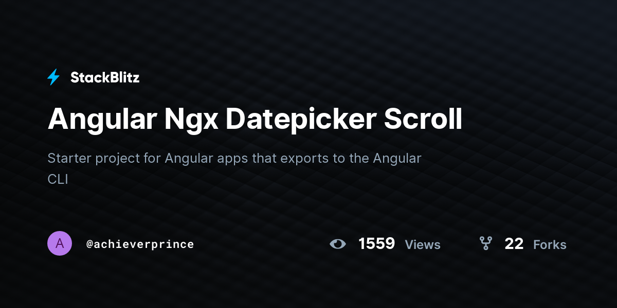 Angular Ngx Datepicker Scroll - StackBlitz