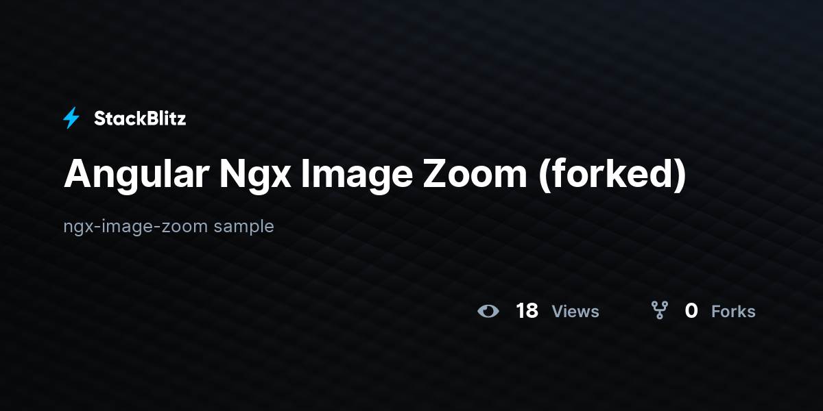 Angular Ngx Image Zoom (forked) - StackBlitz