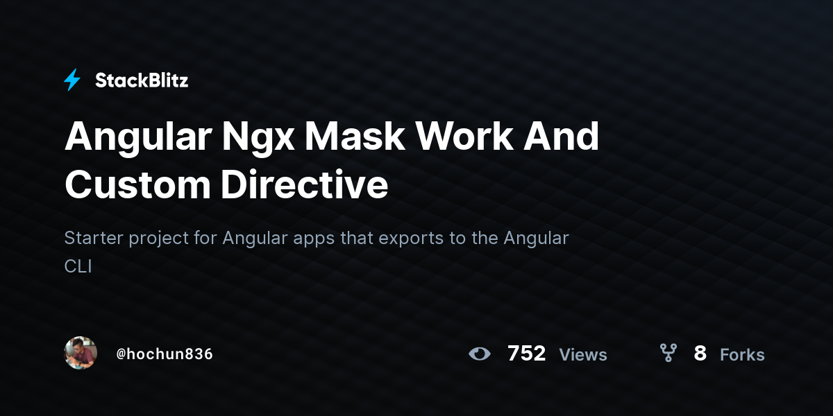 Angular Ngx Mask Work And Custom Directive - StackBlitz