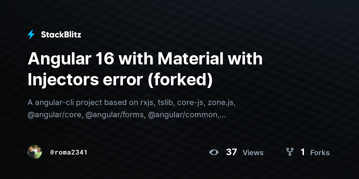 Angular 16 with Material with Injectors error (forked) - StackBlitz