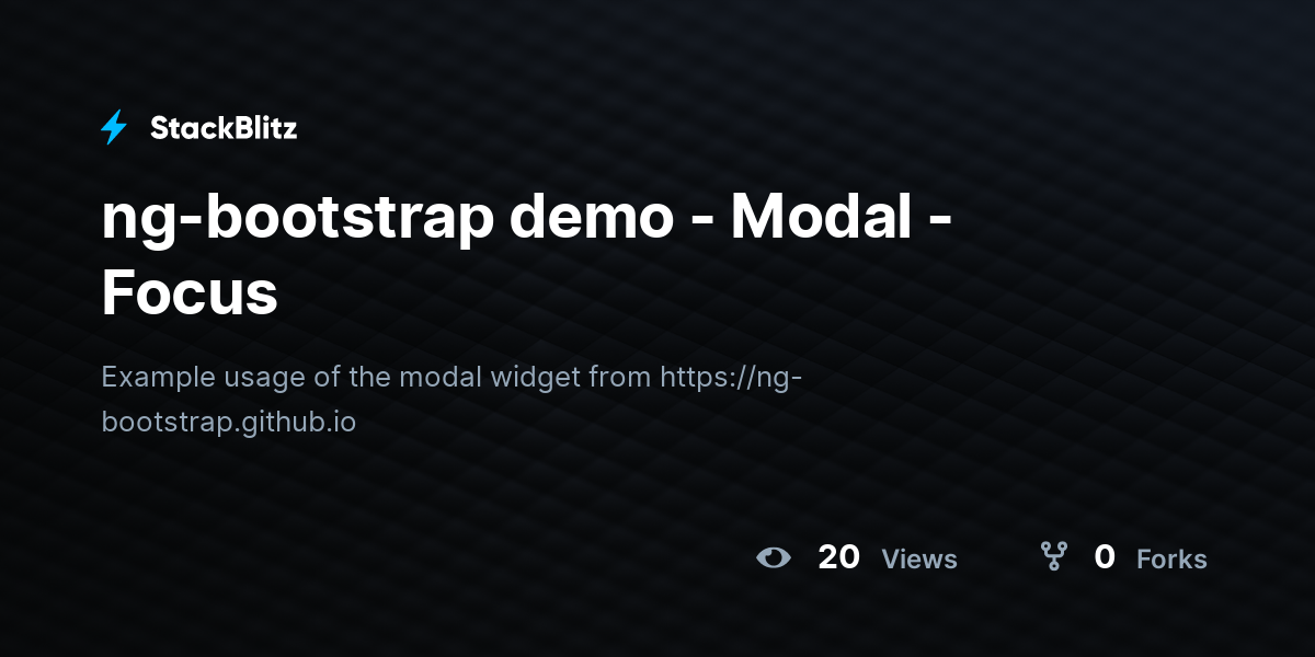 ng-bootstrap demo - Modal - Focus - StackBlitz