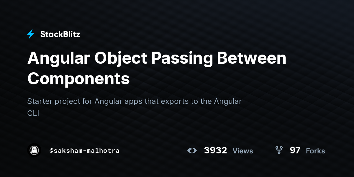 Angular Object Passing Between Components - StackBlitz