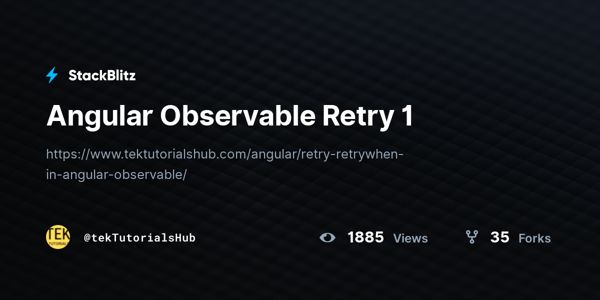 Angular Observable Retry 1 - StackBlitz