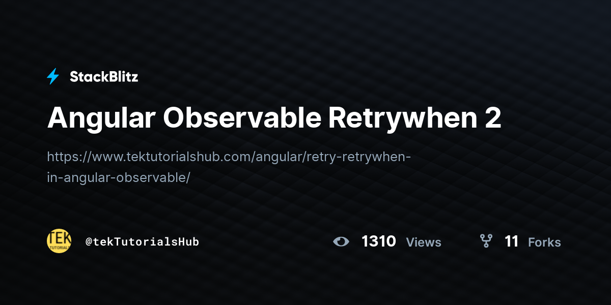 Angular Observable Retrywhen 2 - StackBlitz