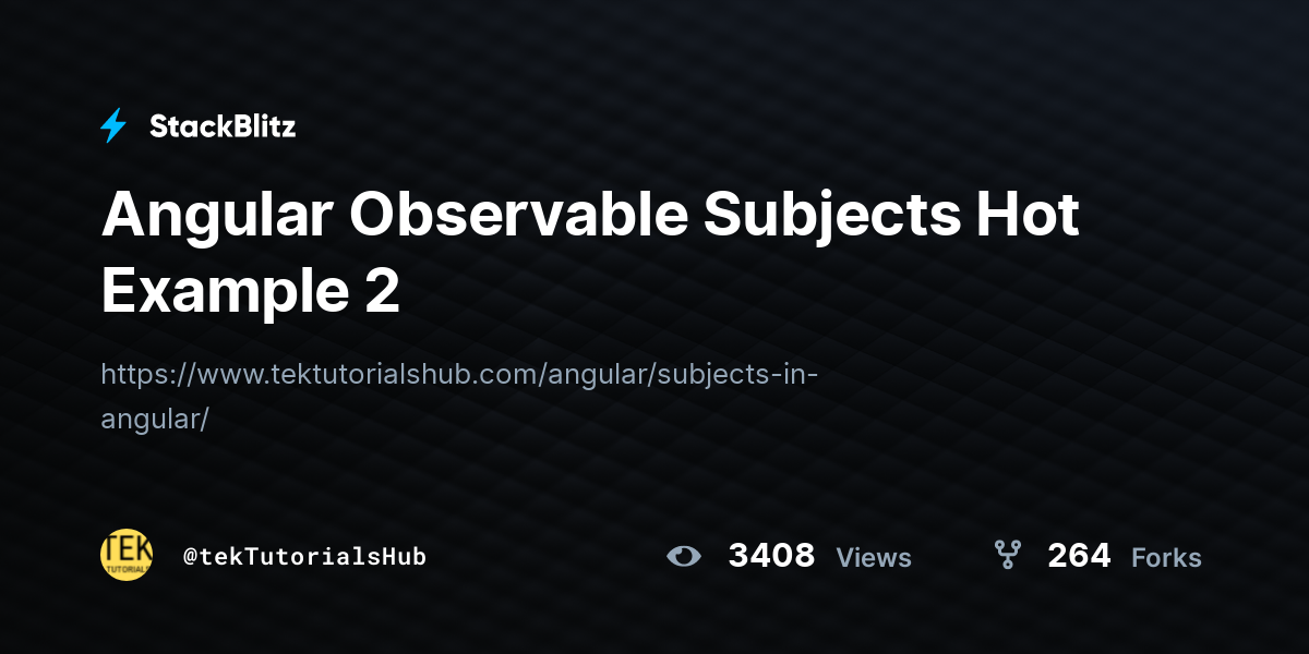Angular Observable Subjects Hot Example 2 - StackBlitz