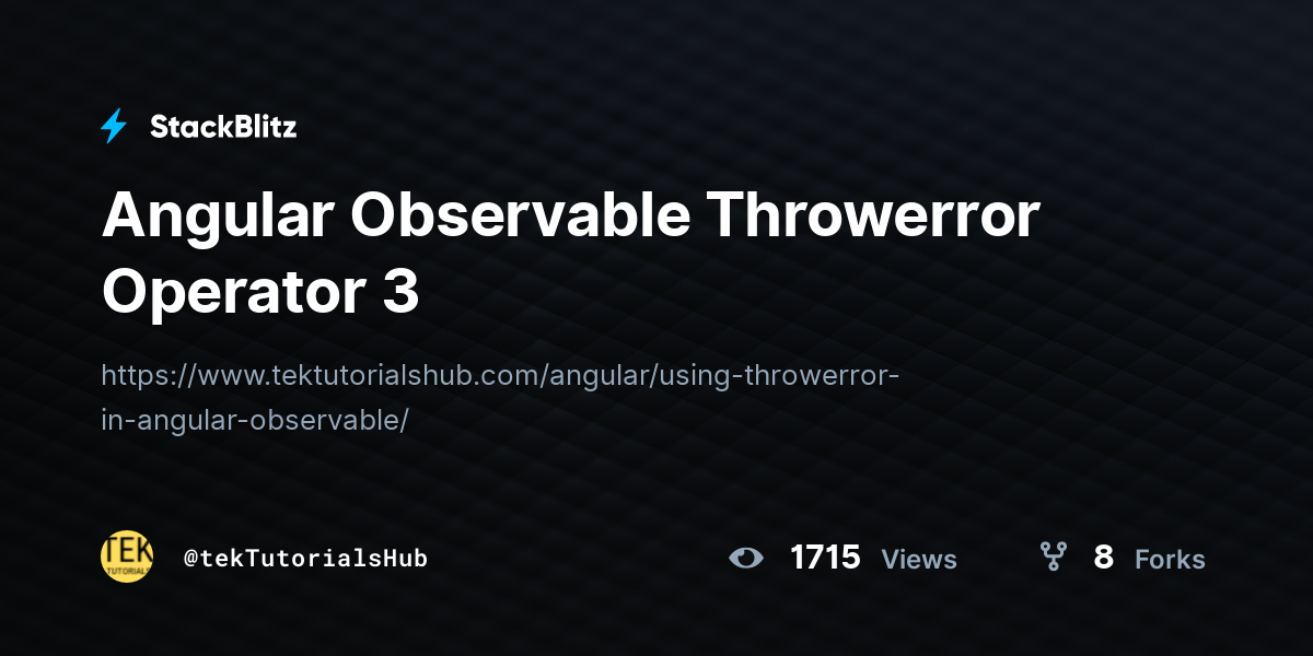 Angular Observable Throwerror Operator 3 - StackBlitz