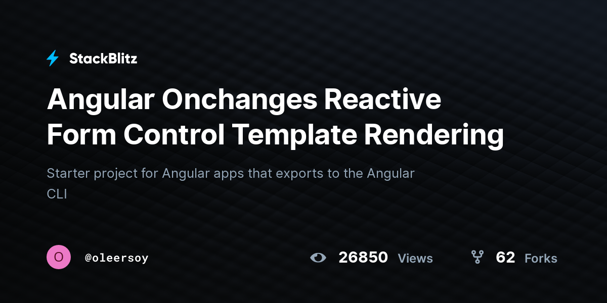Angular Onchanges Reactive Form Control Template Rendering - StackBlitz