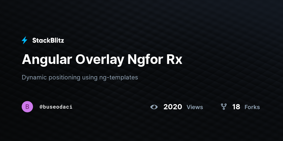 Angular Overlay Ngfor Rx - StackBlitz