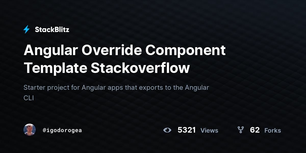 Angular Override Component Template Stackoverflow - StackBlitz