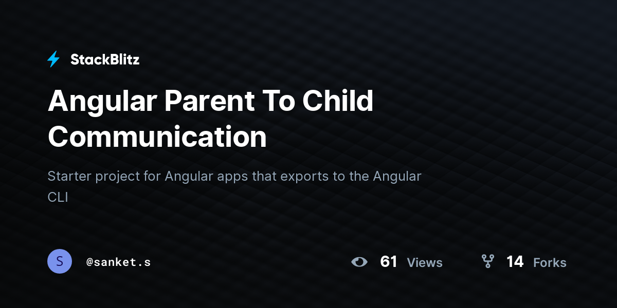 Angular Parent To Child Communication - StackBlitz