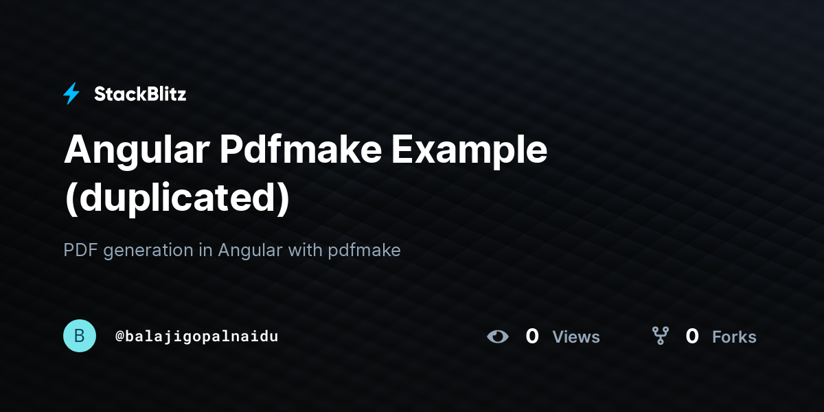 Angular Pdfmake Example (duplicated) - StackBlitz