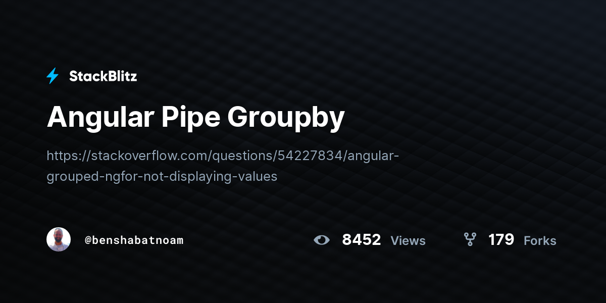 Angular Pipe Groupby - StackBlitz