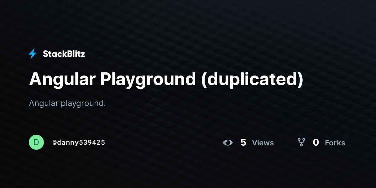 Angular Playground (duplicated) - StackBlitz