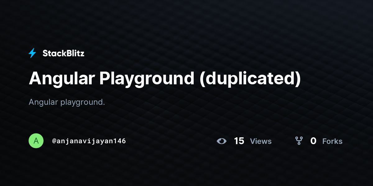 Angular Playground (duplicated) - StackBlitz