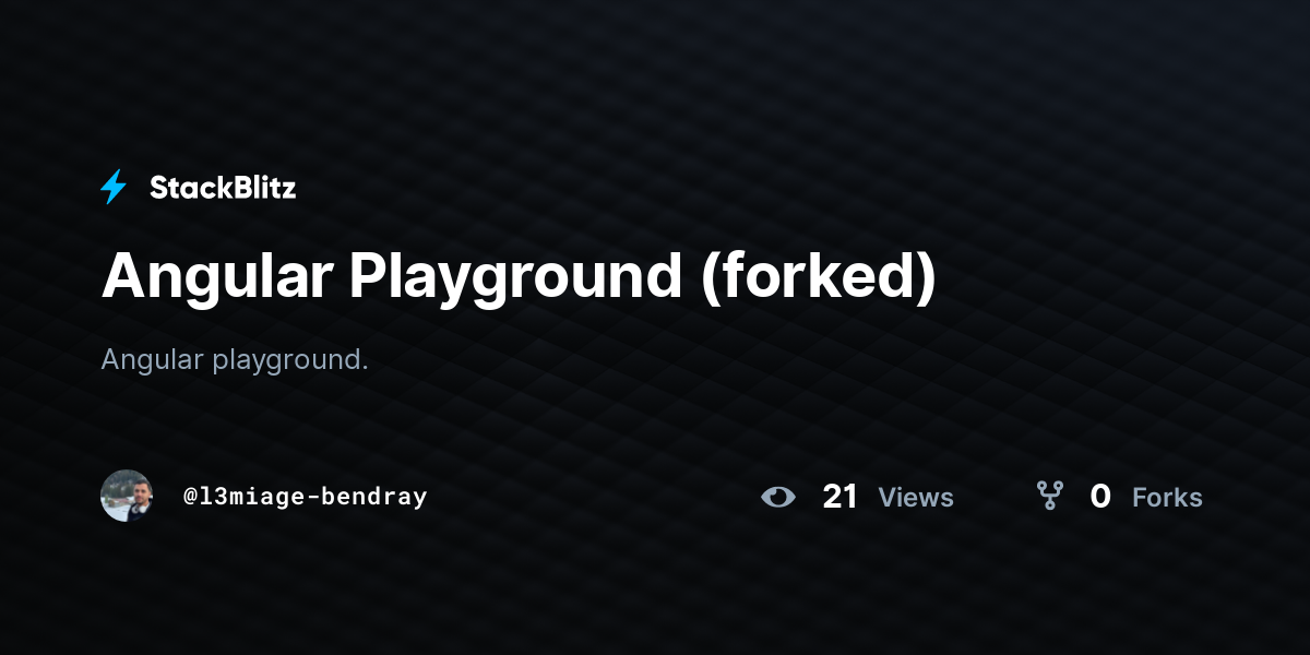 Angular Playground (forked) - StackBlitz