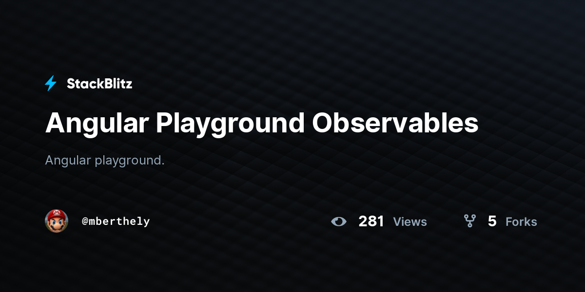 Angular Playground Observables - StackBlitz