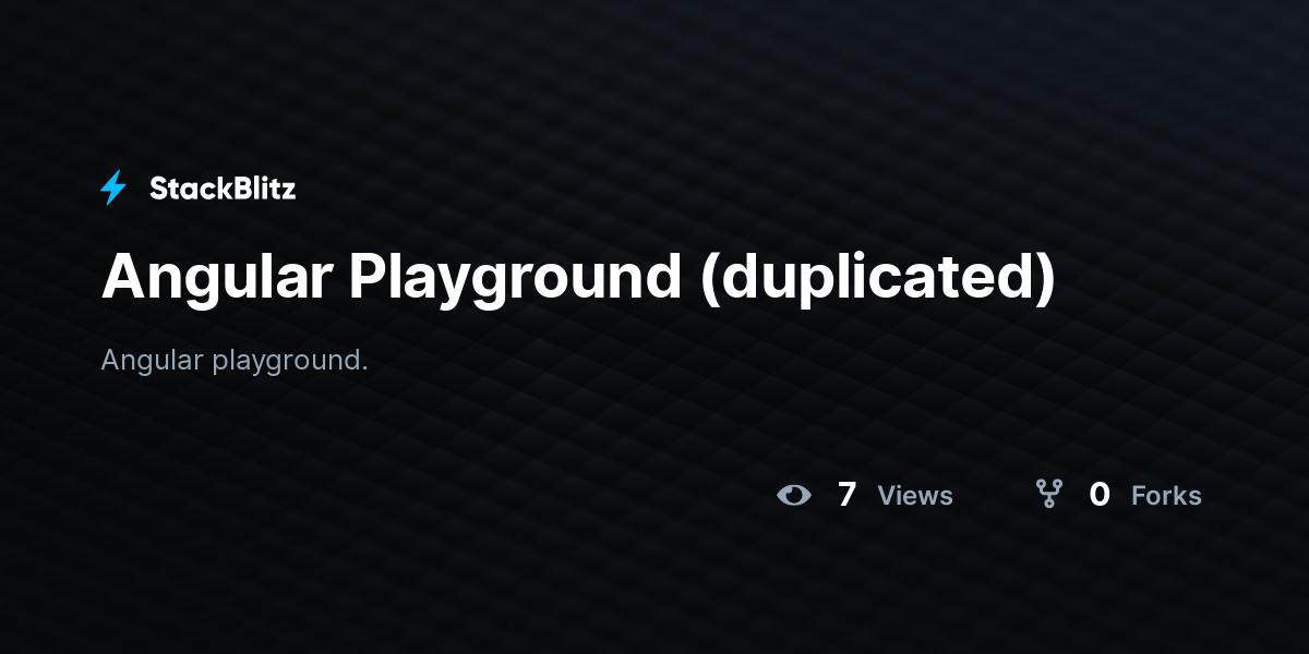 Angular Playground (duplicated) - StackBlitz