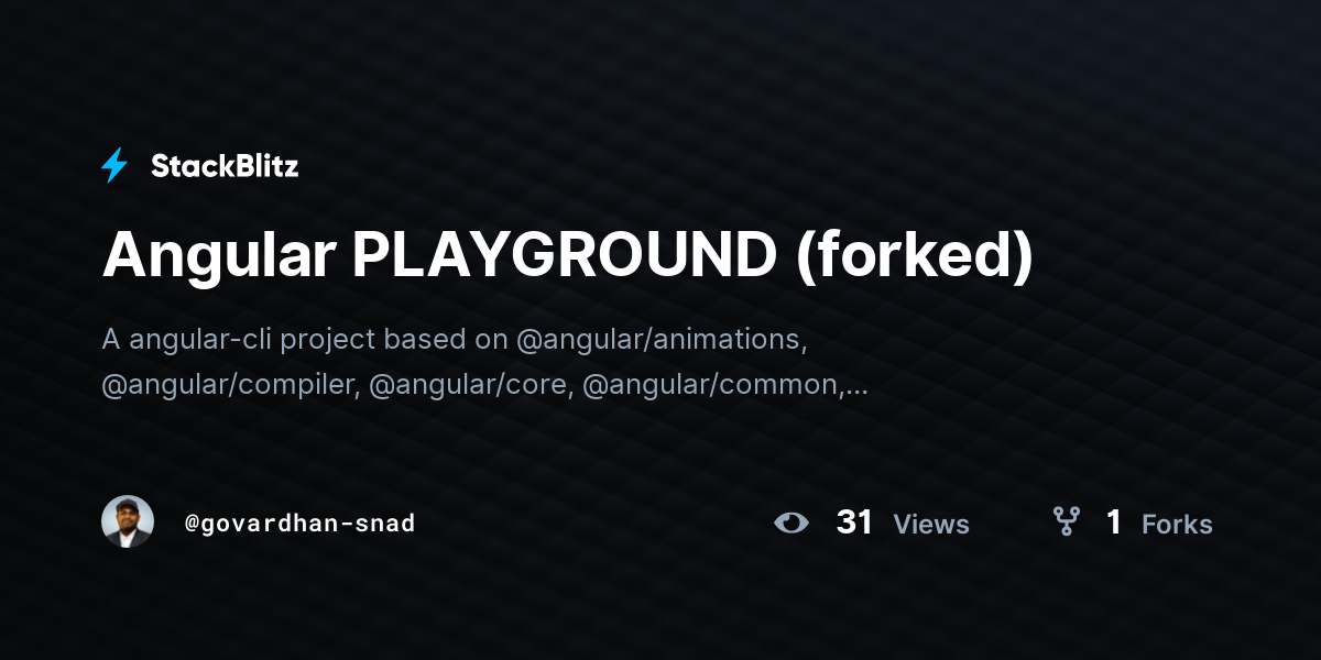 Angular PLAYGROUND (forked) - StackBlitz