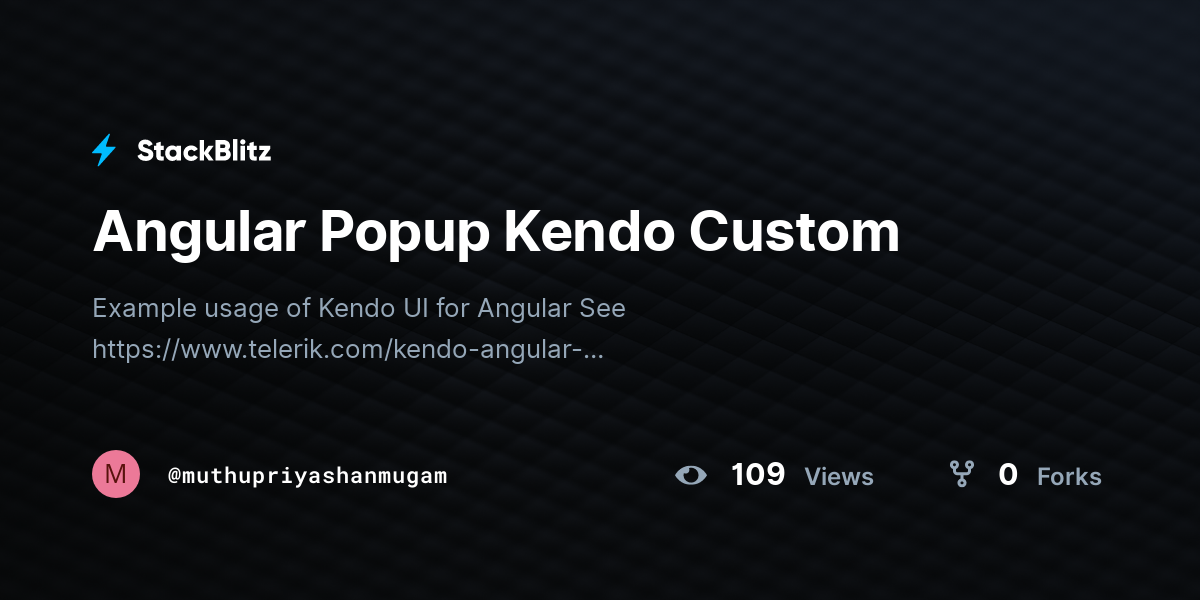 Angular Popup Kendo Custom - StackBlitz