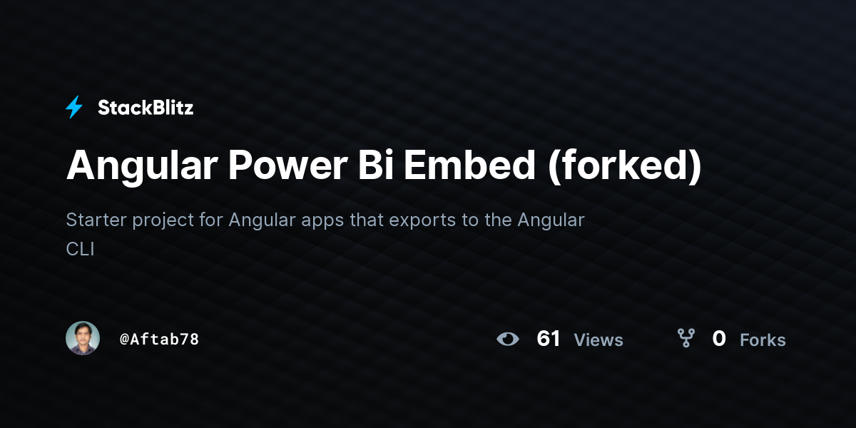 Angular Power Bi Embed (forked) - StackBlitz