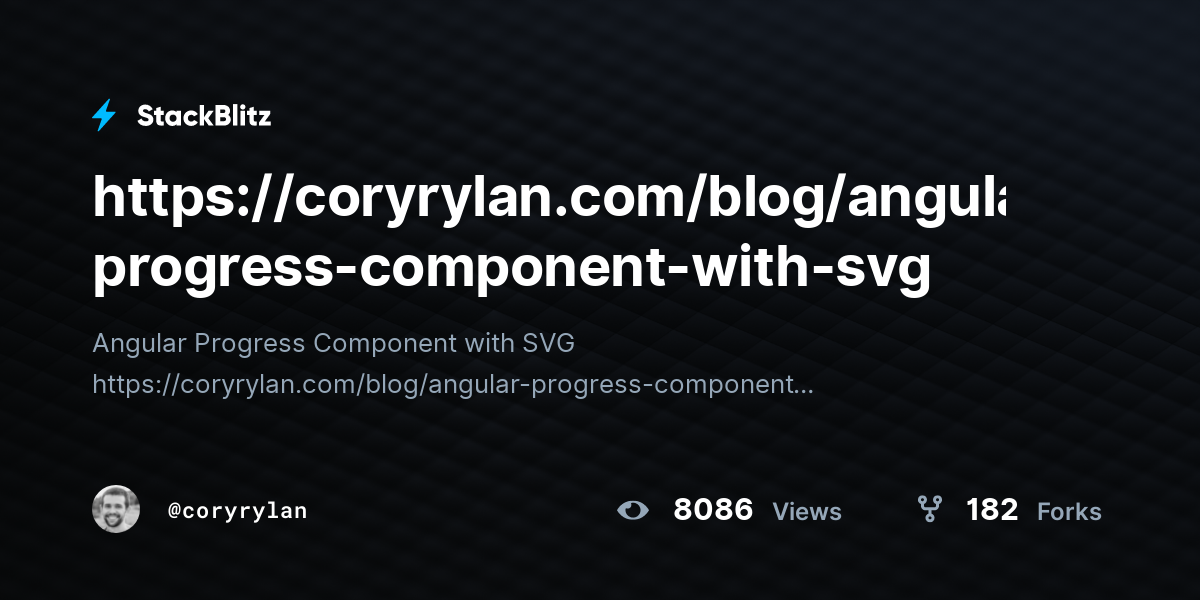 https://coryrylan.com/blog/angular-progress-component-with-svg - StackBlitz