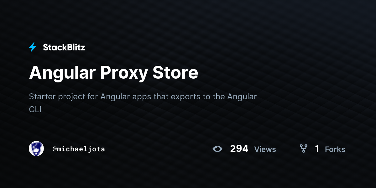 Angular Proxy Store - StackBlitz
