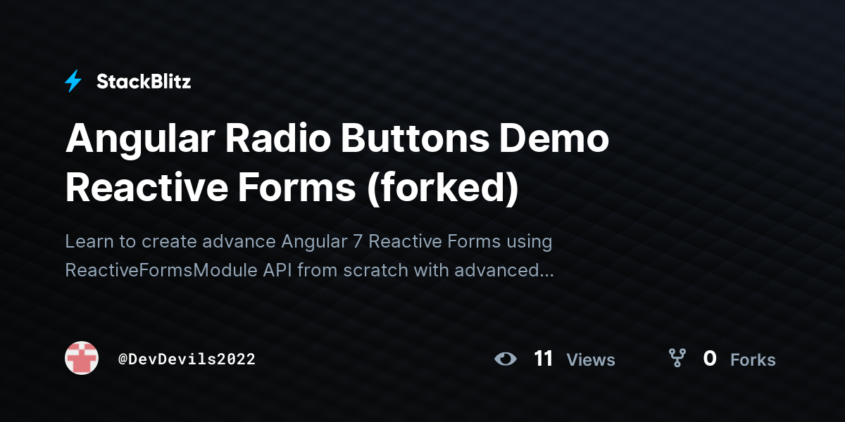 Angular Radio Buttons Demo Reactive Forms (forked) - StackBlitz