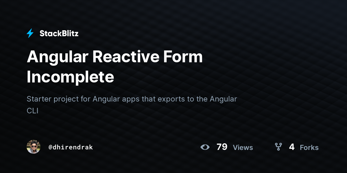 Angular Reactive Form Incomplete - StackBlitz