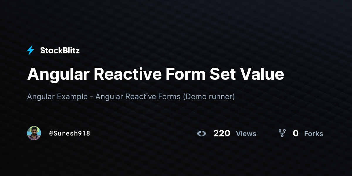 Angular Reactive Form Set Value - StackBlitz