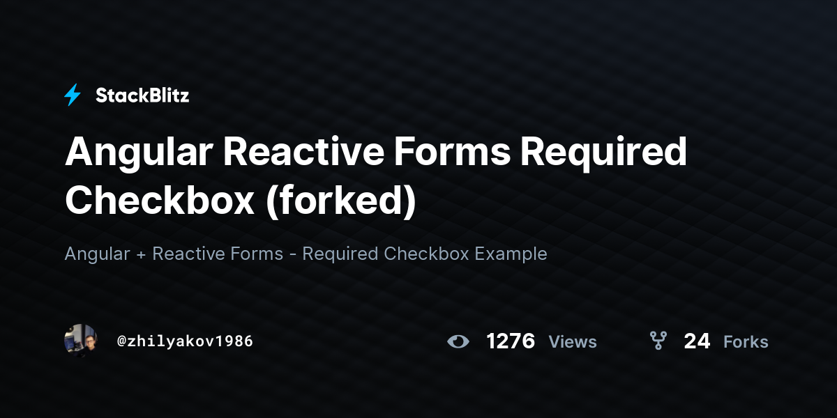 Angular Reactive Forms Required Checkbox (forked) - StackBlitz