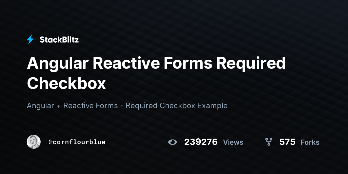 Angular Reactive Forms Required Checkbox - StackBlitz