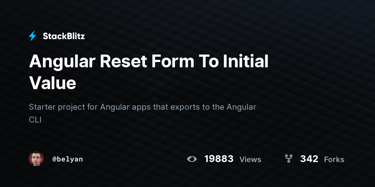 Angular Reset Form To Initial Value - StackBlitz