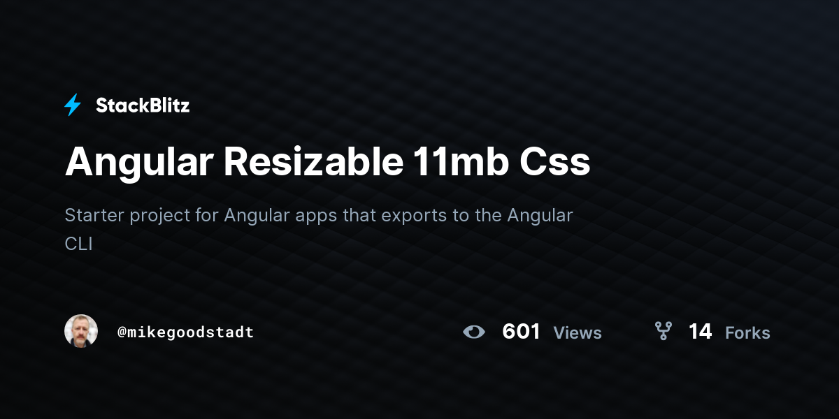 Angular Resizable 11mb Css - StackBlitz