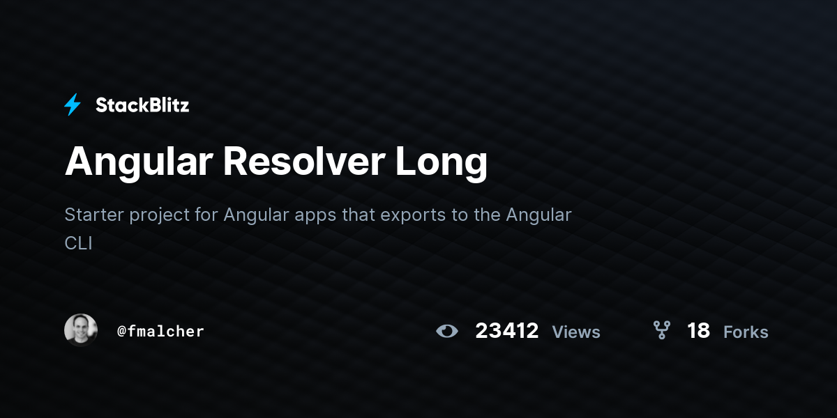 Angular Resolver Long - StackBlitz