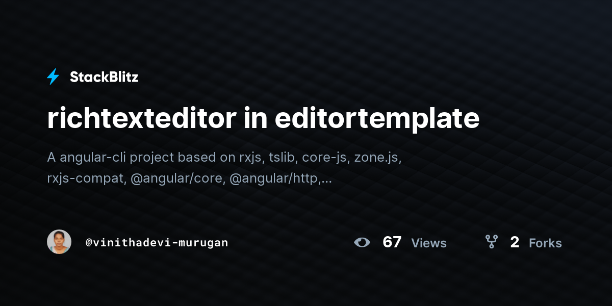 richtexteditor in editortemplate - StackBlitz